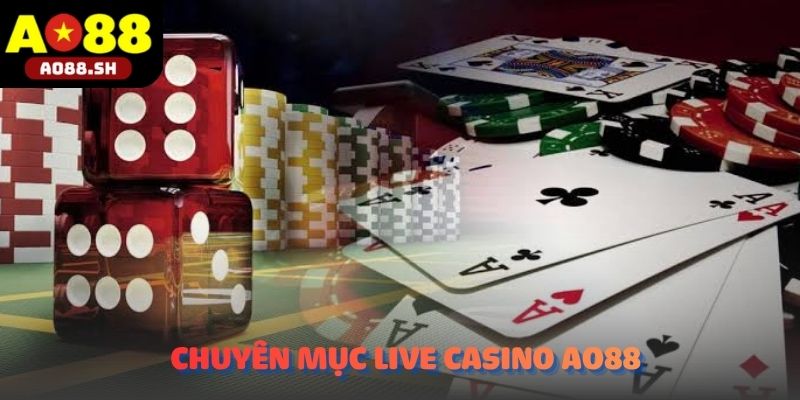 Giao diện chuyên mục Live casino AO88 trên nền tảng AO88.
