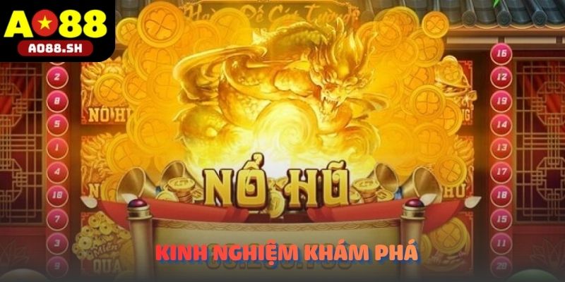 Kinh nghiệm khám phá sảnh Nổ hũ AO88 hiệu quả